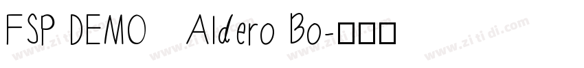 FSP DEMO   Aldero Bo字体转换